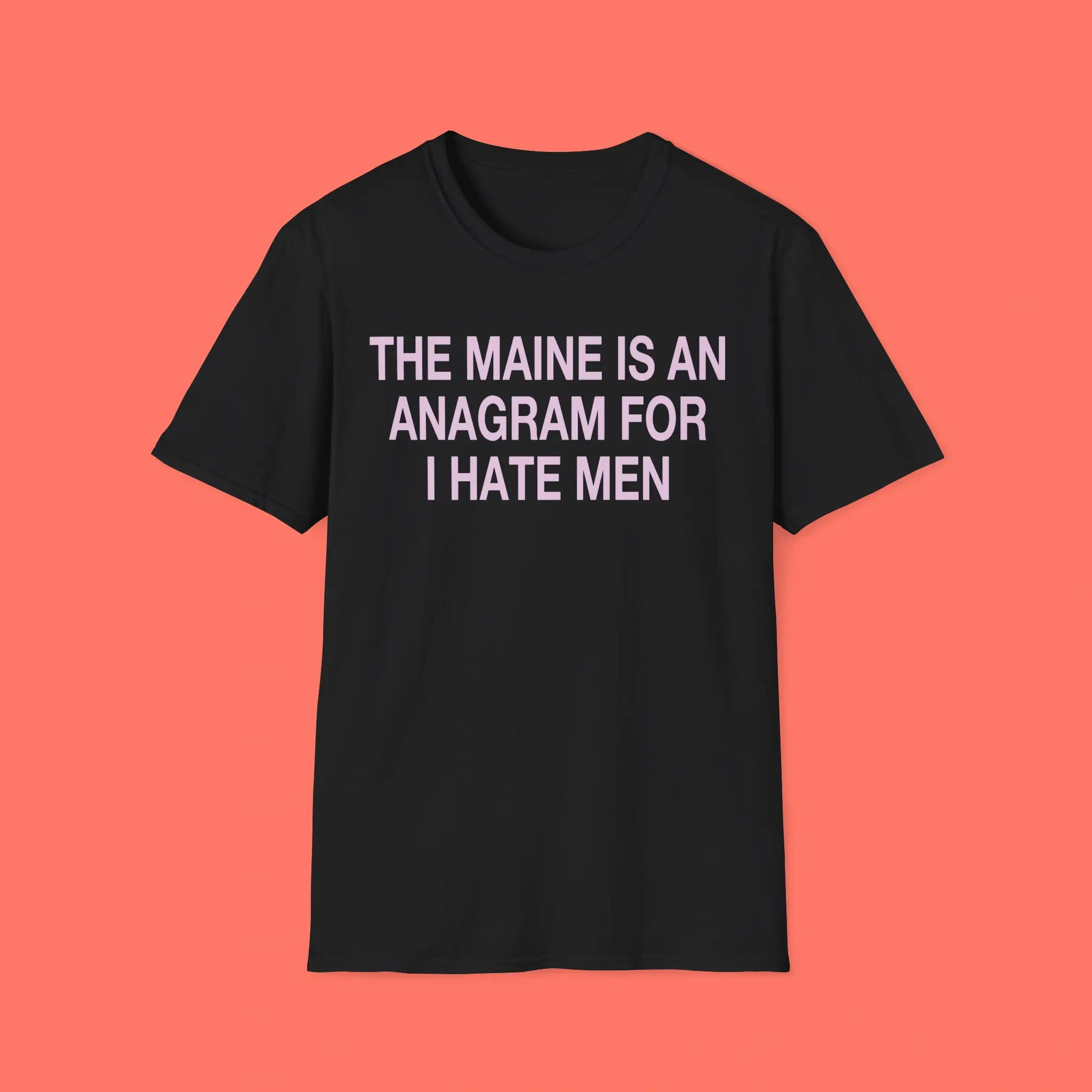 The-Maine-Is-An-Anagram-For-I-Hate-Men-Shirt The Maine Is An Anagram For I Hate Men Shirt