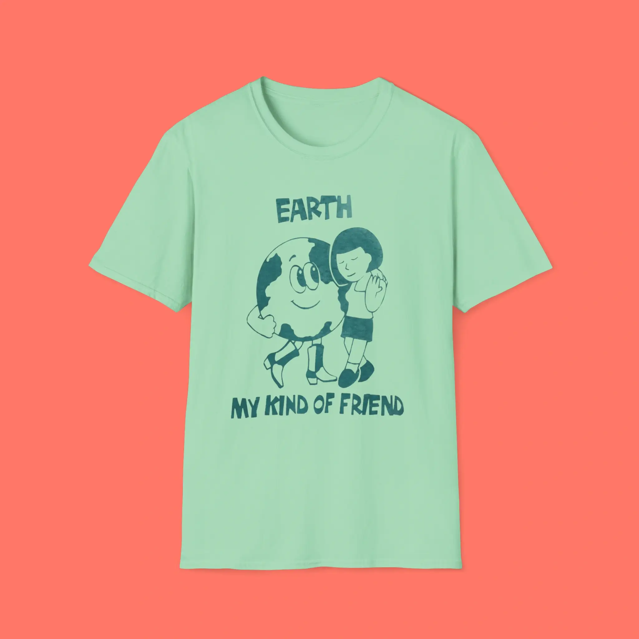 Earth-My-Kind-Of-Friend-Shirt Earth My Kind Of Friend Shirt