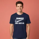 New York Yankees Just Hate Us Shirt