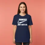 New York Yankees Just Hate Us Premium Shirt