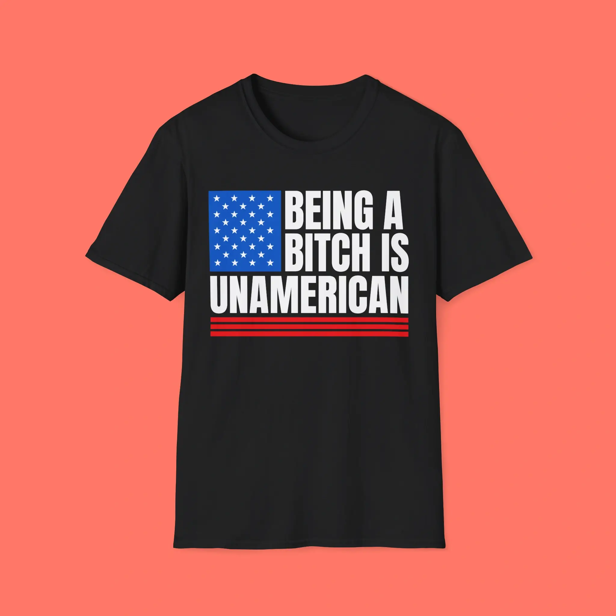 Being-A-Bitch-Is-Unamerican-Shirt Being A Bitch Is Unamerican Shirt