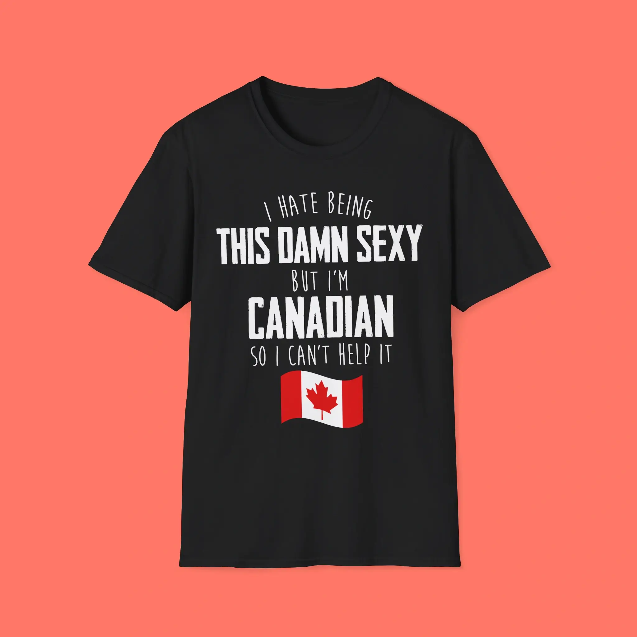 I'm-Canadian-I-Can't-Help-It-Shirt I'm Canadian I Can't Help It Shirt