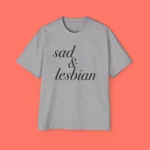 Sad And Lesbian Premium Shirt