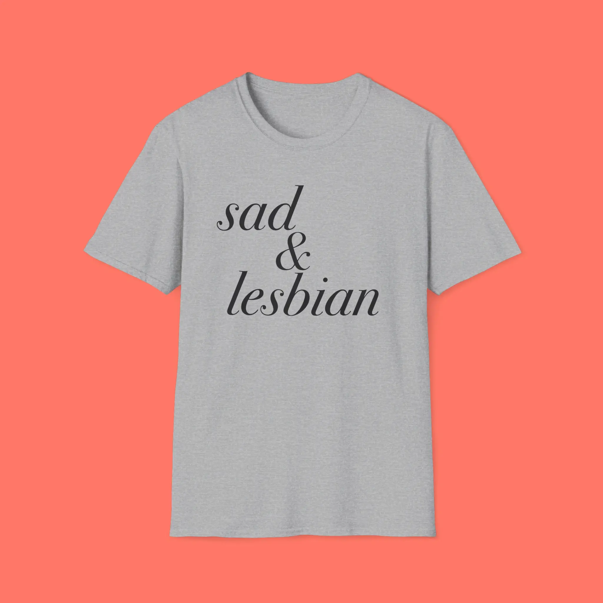 Sad-And-Lesbian-Shirt Sad And Lesbian Shirt