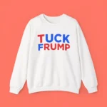 Tuck Trump Sweatshirt