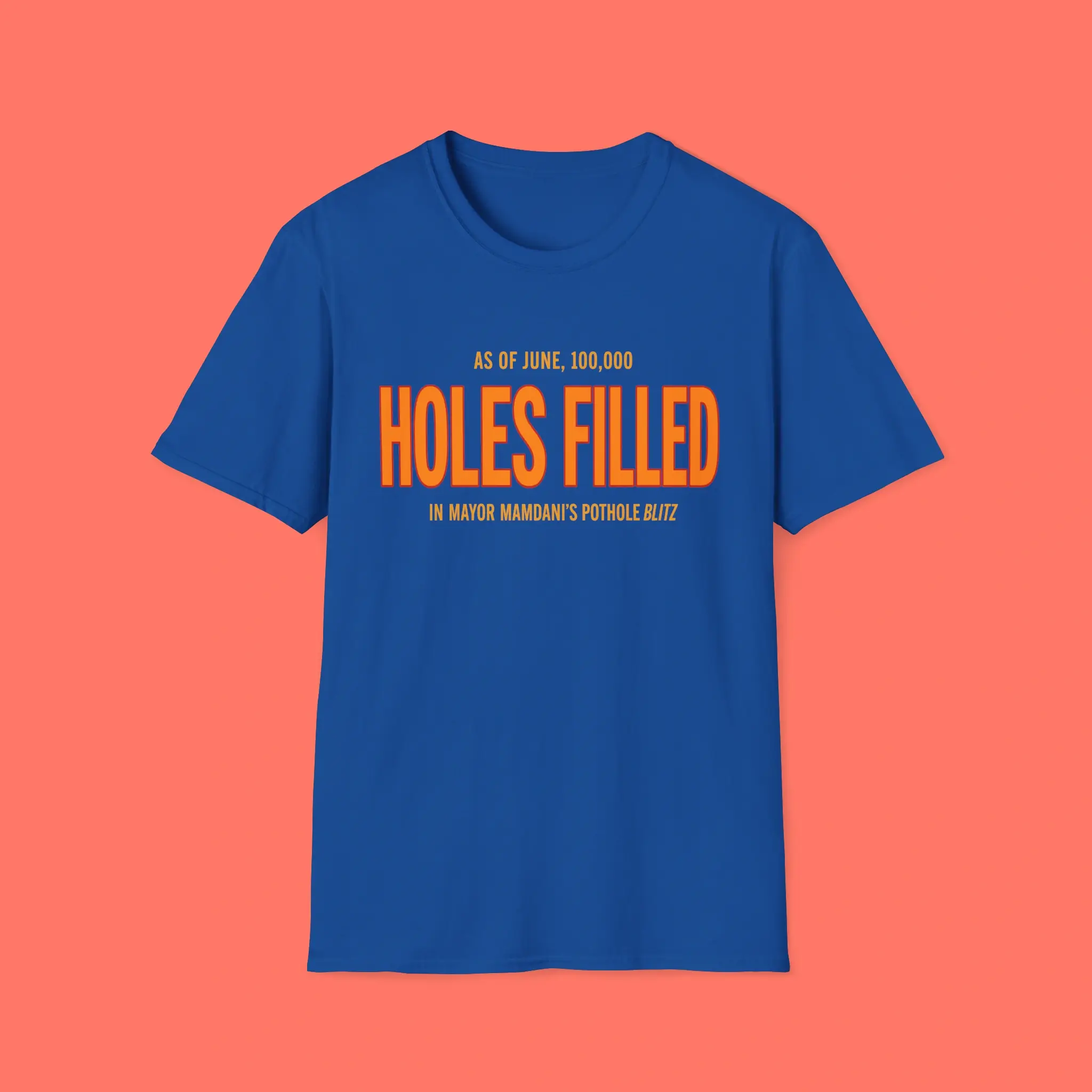 100000 Holes Filled Mayor Mamdani Shirt