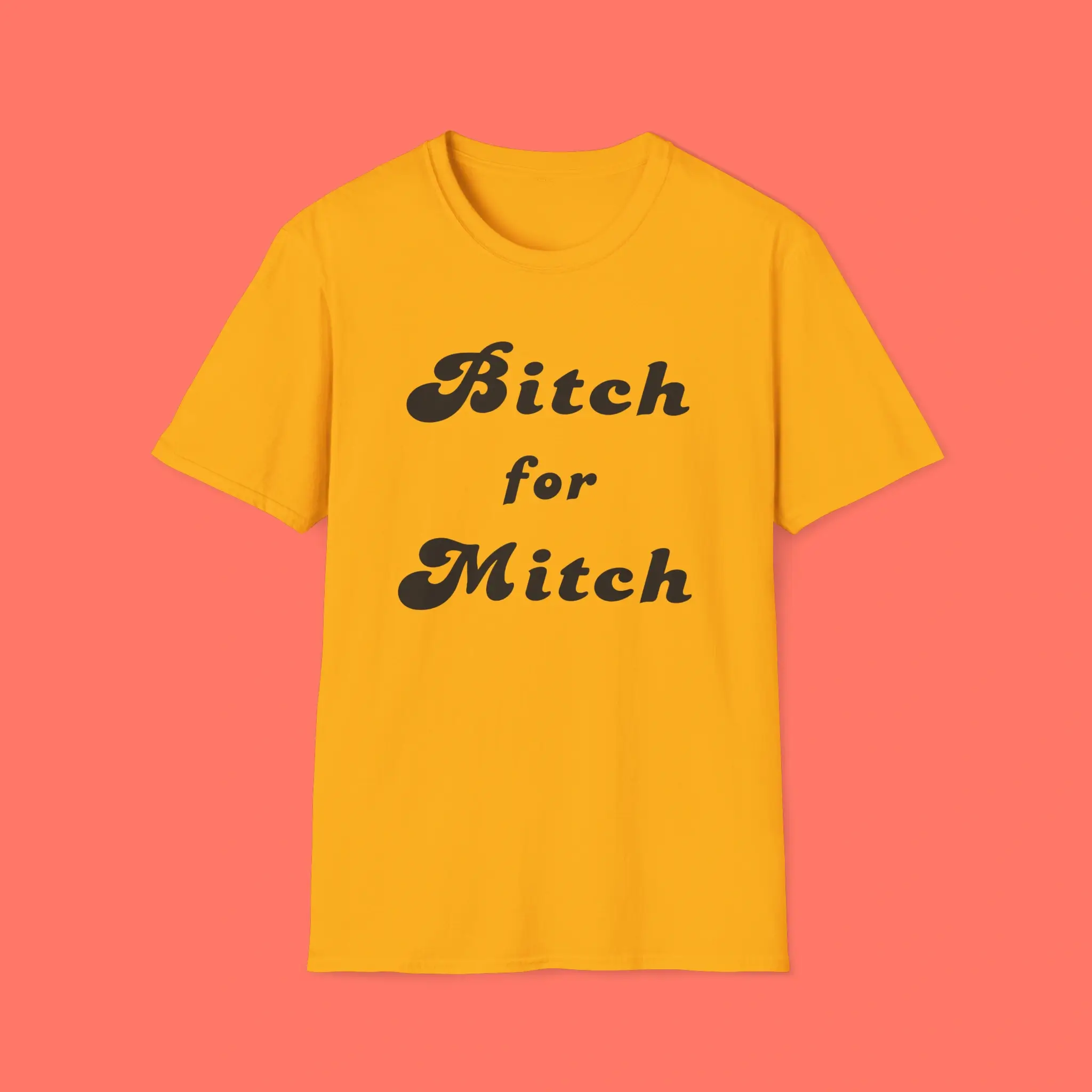 Bitch for Mitch Shirt