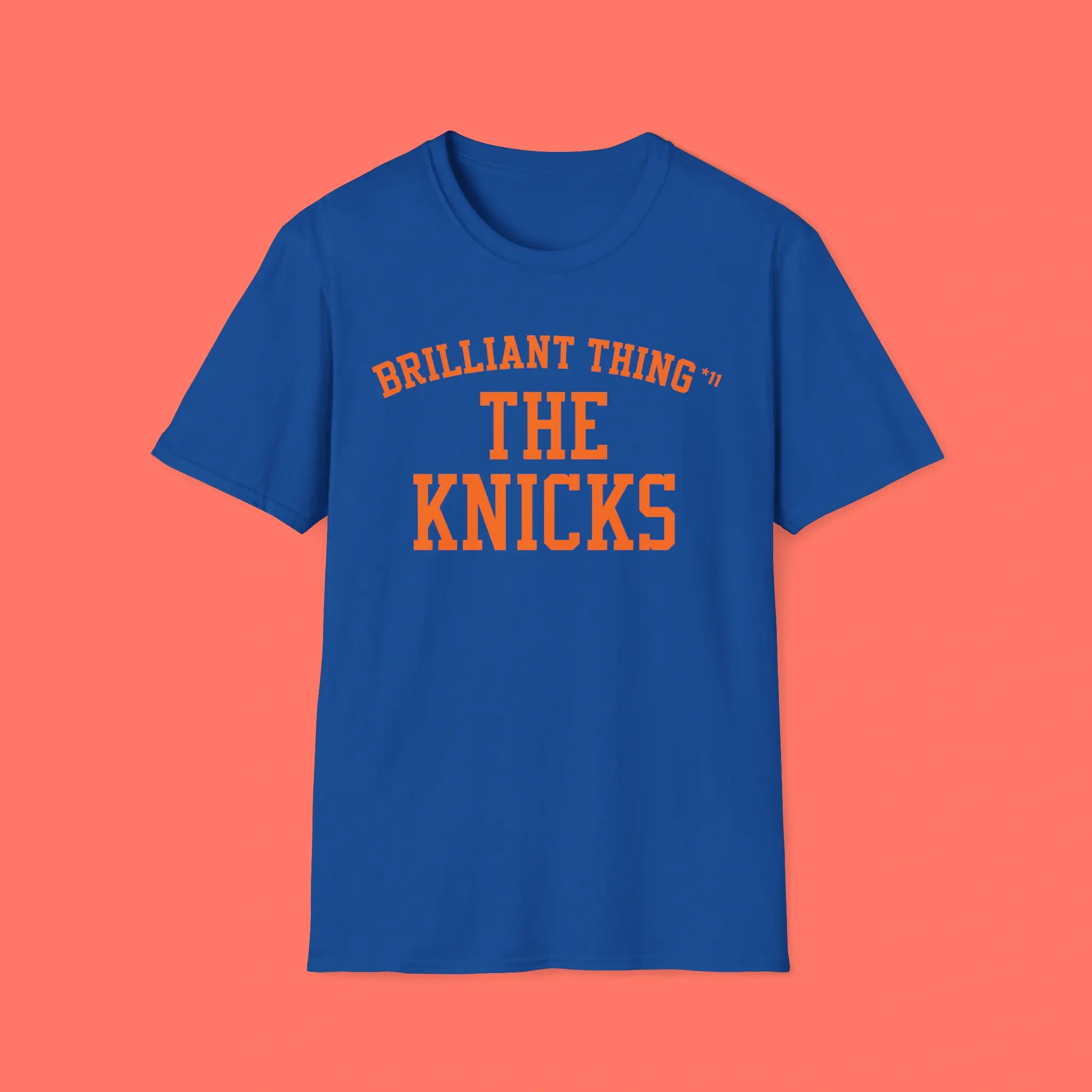 Brilliant-Thing-11-The-Knicks-Shirt Brilliant Thing 11 The Knicks Shirt