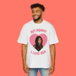 Mika Abdalla But Mommy I Love Her men's Shirt