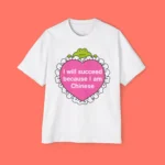 I will succeed because I am Chinese Premium Shirt