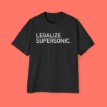 Legalize Supersonic Premium Shirt