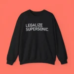 Legalize Supersonic Sweatshirt
