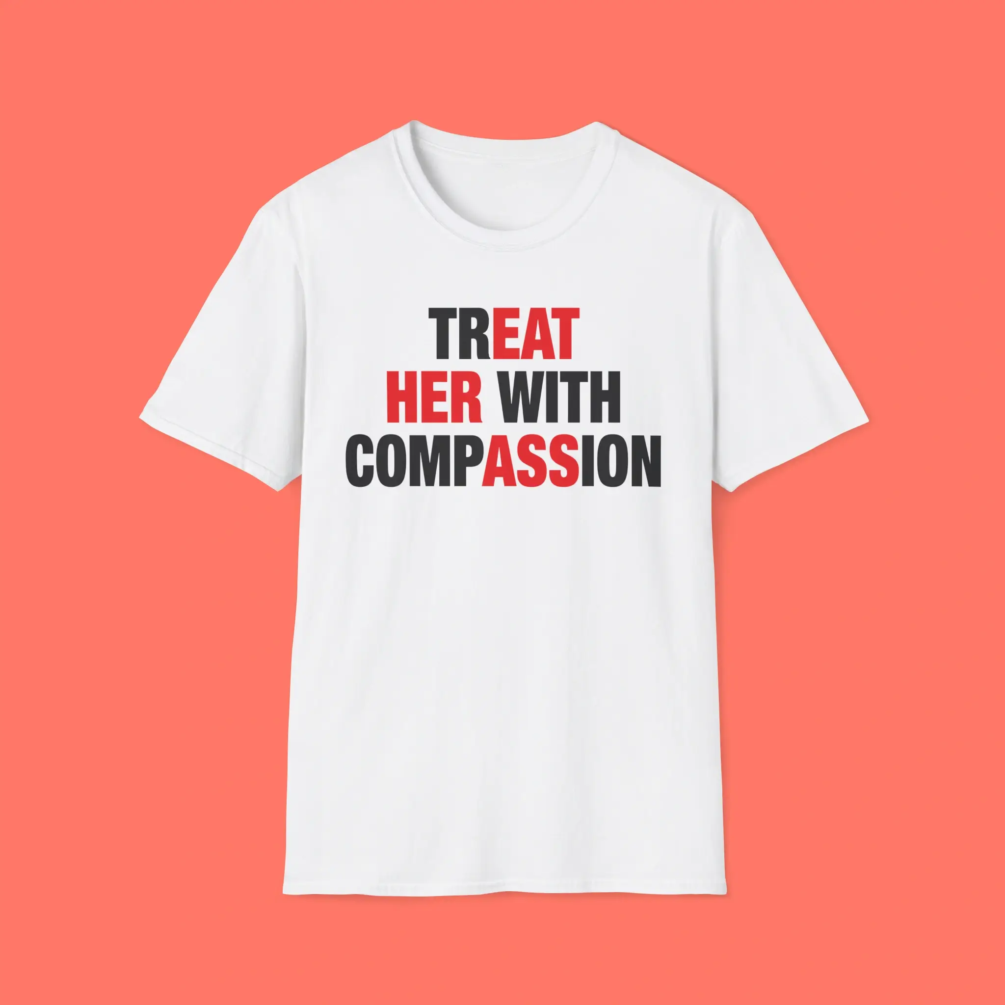 Treat-Her-With-Compassion-Shirt Treat Her With Compassion Shirt