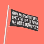 When The Power Of Love Beats The Love Of Power Black Banner